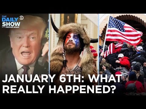 The January 6th Insurrection: What *Really* Happened? | The Daily Show