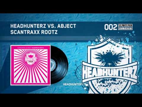 Headhunterz vs. Abject - Scantraxx Rootz (HQ)