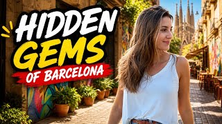 10 Secret Barcelona Spots Even Locals Don't Know About