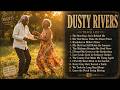 Dusty Rivers – Life Still Sounds Beautiful | Uplifting Soul Blues & Easy Grooves