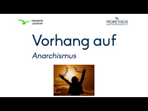 Vorhang auf: Anarchismus