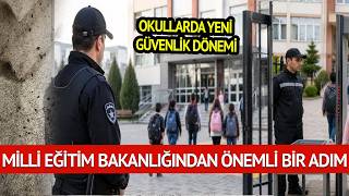 Okullarda Yeni Güvenlik Dönemi