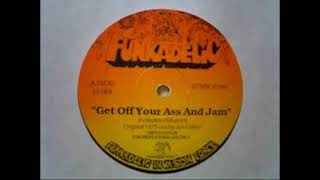 Funkadelic - Get off your ass and jam