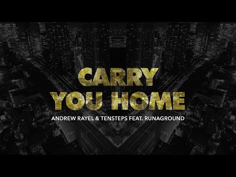 Andrew Rayel & Tensteps feat. RUNAGROUND - Carry You Home (Official Lyric Video)