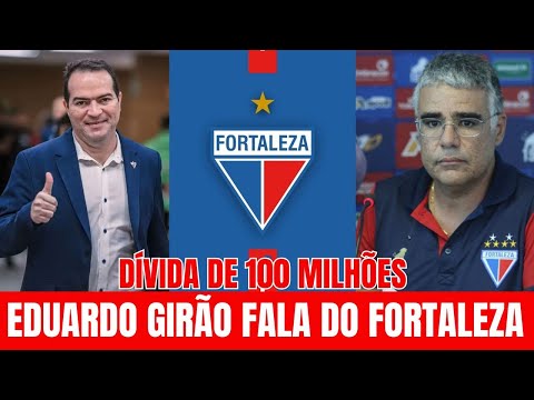 BOMB // 100 MILLION DEBT? // EDUARDO GIRÃO SPEAKS ABOUT FORTALEZA