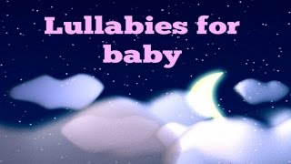 1 Hours Lullabies Greates Hits - Lullabies For Babies to go to sleep
