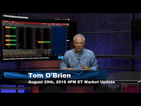 August 29th 4PM ET Market Update with Tom O'Brien on TFNN