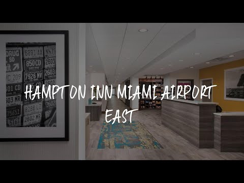 Hampton Inn Miami Airport East Review - Miami , United States of America