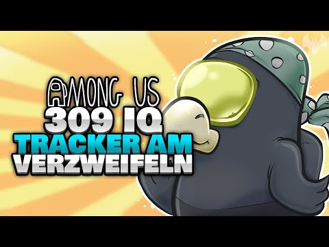 309 IQ TRACKER am VERZWEIFELN 📡 - ♠ Among Us ♠