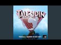 TaleSpin Main Theme From TaleSpin