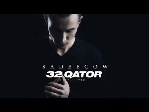 SADEECOW - 32 QATOR  FEAT. INTIM ( UZRAP )