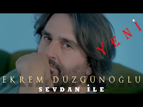 Ekrem Düzgünoğlu Sevdan ile