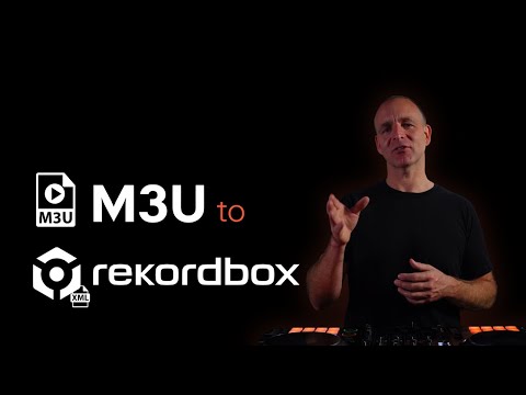 M3U Playlists to Rekordbox via XML