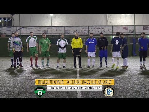 RSF & TRC - CA5 LEGEND 10°GIORNATA - REAL GUIDONIA - SCHALKE 04 COLLE SALARIO 3-8