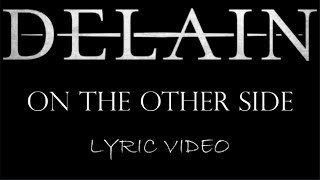 Delain - On The Other Side - 2009 - Lyric Video