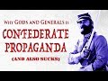 Why Gods And Generals Is Neo Confederate Propaganda And Objectively Sucks