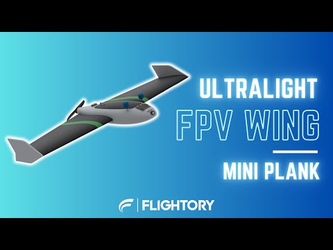 My New Ultralight FPV Wing - Mini Plank
