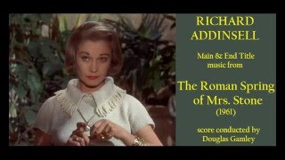 Richard Addinsell: music from The Roman Spring of Mrs  Stone (1961)