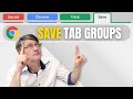 Create and Save Tab Groups in Chrome | Secret Hidden Feature