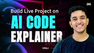 Learn to Build You Own AI CODING TOOL | Frontend Projects | GeeksforGe