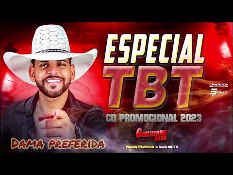 ESPECIAL TBT GUILHERME SILVA - DAMA PREFERIDA