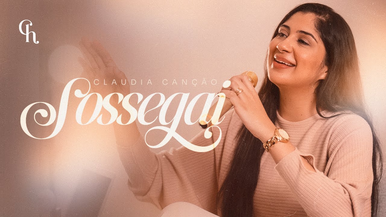 Sossegai - 578 - Claudia Canção