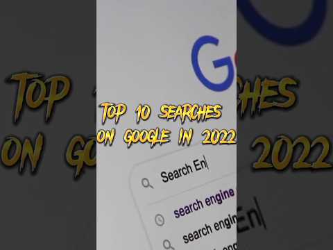top 10 searches on google in 2022 #shorts