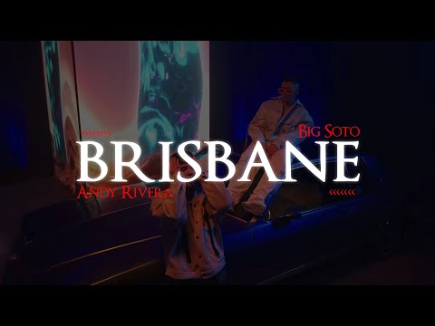 Andy Rivera, Big Soto - Brisbane 🔥|| LETRA