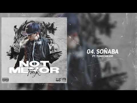 Freyk ft. Tunechikidd - Soñaba (Official Audio)