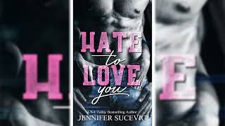 Hate to Love You - Sports Romance - by Jennifer Sucevic