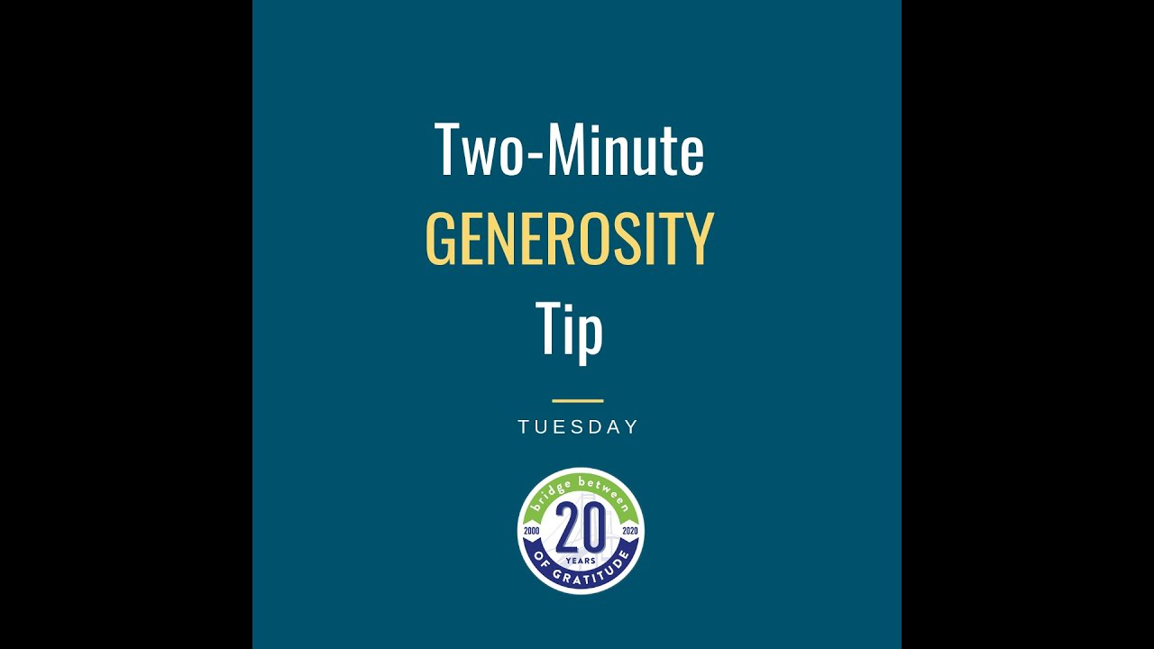 Two-Minute Tip: Be generous with yourself
