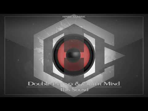 Double Phunq & Outer Mind - This Sound [Hardstyle]
