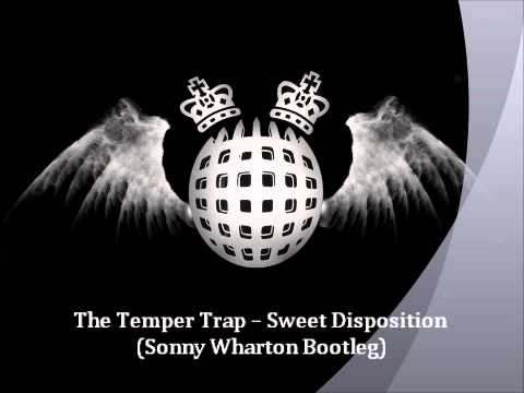 The Temper Trap -- Sweet Disposition (Sonny Wharton Bootleg)