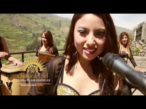 CUMBIAS AMAZONICAS - CHICAS DEL SOL