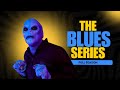 The Blues Series Full Season