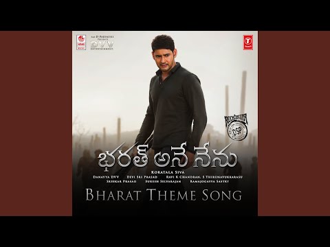 Bharat Theme Song (From "Bharat Ane Nenu")