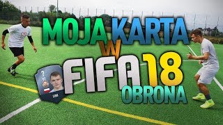 MOJA KARTA FIFA 18 - OBRONA! | Lis Pola Karnego odc. 5