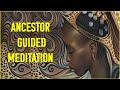 Guided Ancestor Meditation - Build A Stronger Connection to Receive Their Guidance