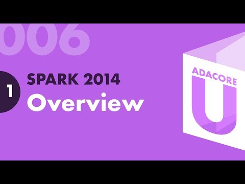 Ada:Spark 006 - Lesson 1 - Overview