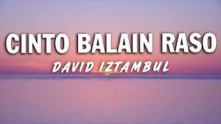 Download lagu David Iztambul - Cinto Balain Raso [Lirik ] mp3