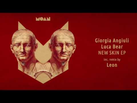 Giorgia Angiuli, Luca Bear - New Skin (Original Mix)
