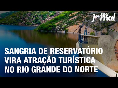 Sangria de reservatório vira atração turística no Rio Grande do Norte