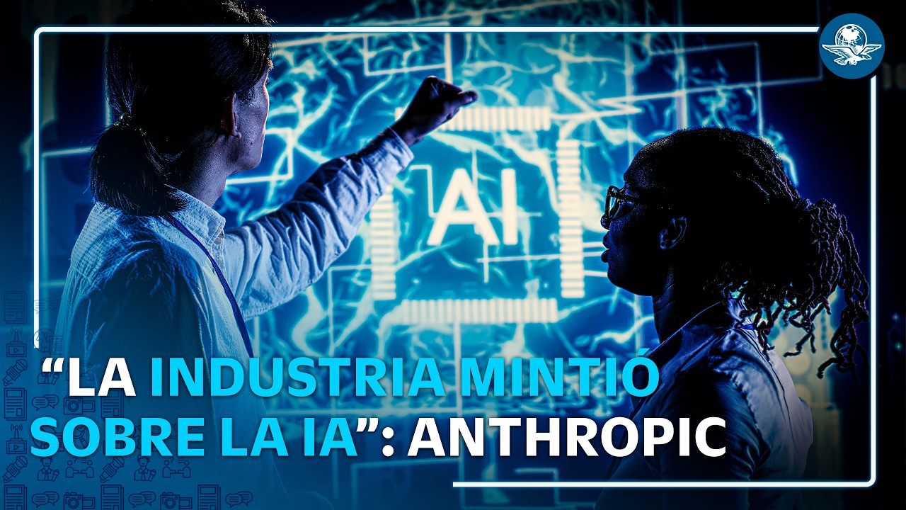 “La industria mintió” sobre los peligros de la IA, acusa director de Anthropic