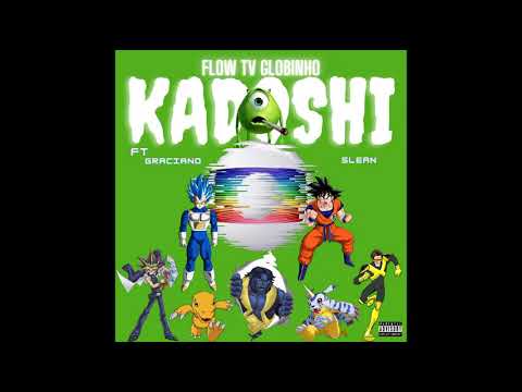 Kadoshi Mc - Flow Tv Globinho (feat.  Graciano & Slean)[Prod. Graciano]