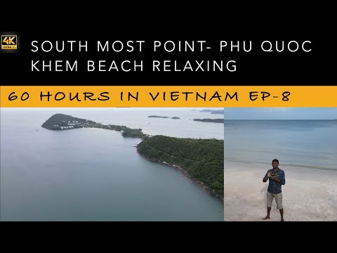 Phuquoc South Most Point | Premier Village and Khem Beach | 60 Hours in Vietnam-EP8
