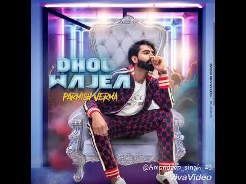 Dhol Wajea || Parmish Verma || Dhol Remix || Dj Sunny