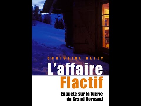 Reportages Affaire Flactif le grand Bornand