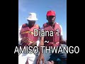 Diana Diana Amiso Thwango