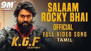 Salaam Rocky Bhai Full Video Song  KGF Tamil Movie