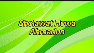 Download lagu Sholawat Huwa Ahmadun || Lirik Arab,Latin Dan Terjemahan mp3 Download lagu Sholawat Huwa Ahmadun || Lirik Arab,Latin Dan Terjemahan mp3